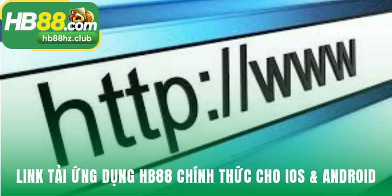 Tải App Tải hb88 chính thức về điện thoại