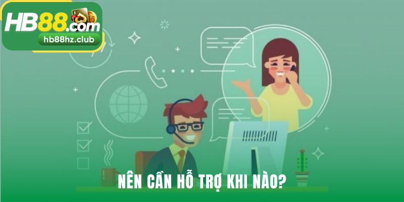 Liên Hệ Liên hệ bộ phận CSKH khi gặp sự cố giao dịch hoặc kỹ thuật