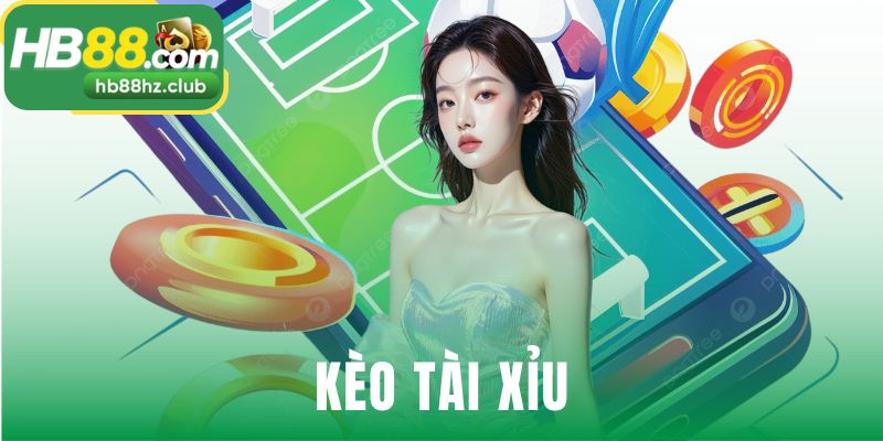 Kèo tài xỉu