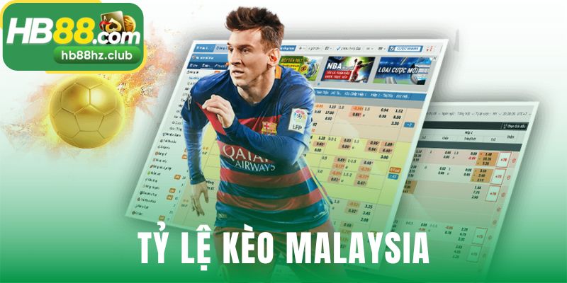 Tỷ lệ kèo Malaysia